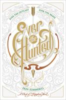 Ever the Hunted by Erin Summerill