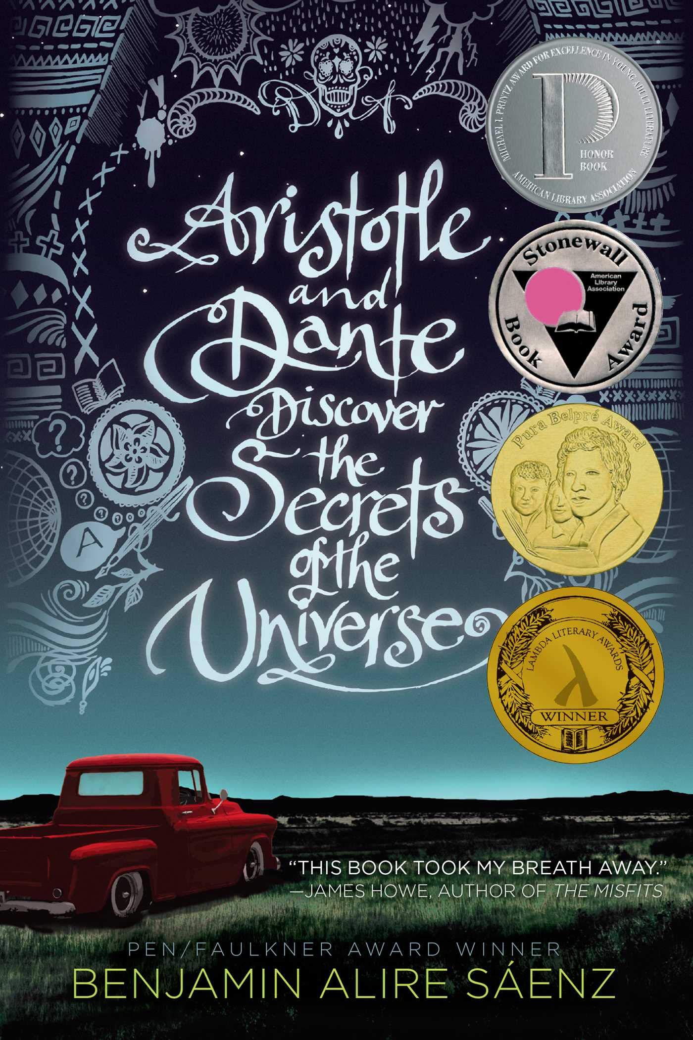 Aristotle And Dante Discover the Secrets of the Universe  by Benjamin Alire Sáenz 