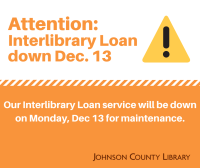 Interlibrary Loan down for maintenance Monday, Dec. 13