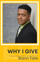 why I give: Stann Tate