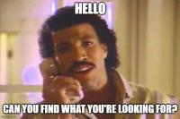 Hello Meme with Lionel Richie with the text "hello, can you find what you're looking for?"