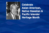 Photograph of Sen. Hiram Fong of Hawaii on a blue wavy background with the accompanying text Celebrate Asian American, Native Hawaiian and Pacific Islanders Heritage Month.