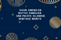 Decorative conceptual illustration with gold circles enclosing patterns and text: Asian American and Pacific Islander Heritage Month