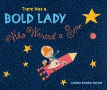 The Bold Woman Who Wanted a Star woman riding on a rocket