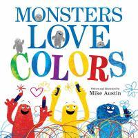 Monsters Love Colors colorful monsters