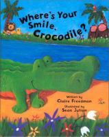 Where's Your Smile Crocodile? crocodile by a river