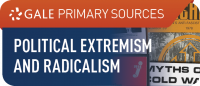 Gale Primary Sources: Political Extremism and Radicalism logo