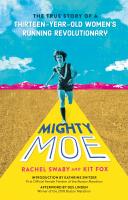 Mighty Moe by Rachel Swaby and Kit Fox