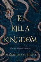 Cover photo of the book To Kill a Kingdom