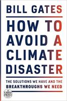 How to Avoid a Climate Disaster by Bill Gates
