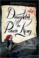 Daughter of the Pirate King by Tricia Levenseller