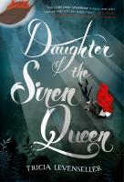 Daughter of the Siren Queen by Tricia Levenseller