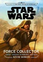 Star Wars Force Collector by Kevin Shinick