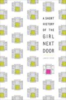 A Short History of the Girl Next Door by Jared Reck