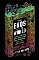 The Ends of the World by Peter Brannen