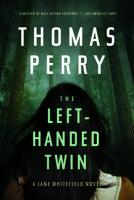 Cover of THE LEFT-HANDED TWIN by Thomas Perry