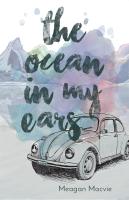 The Ocean in My Ears by Meagan Macvie