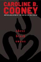 Three Black Swans by Caroline B. Cooney