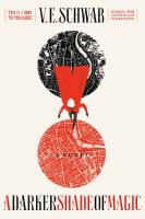 A Darker Shade of Magic by V.E. Schwab