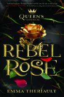 Rebel Rose by Emma Theriault