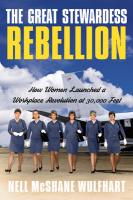 Cover of The Great Stewardess Rebellion by Nell McShane Wulfhart Cover of The Great Stewardess Rebellion by Nell McShane Wulfhart
