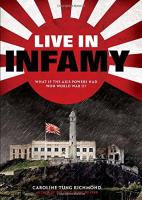 Live in Infamy by Caroline Tung Richmon