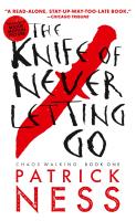 The Knife of Never Letting Go by Patrick Ness