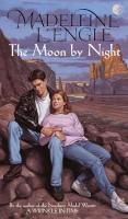 The Moon By Night by Madeline L'Engle