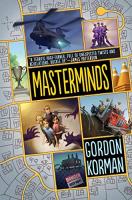 Masterminds by Gordon Korman