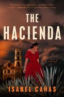 Cover of THE HACIENDA by Isabel Cañas Cover of THE HACIENDA by Isabel Cañas
