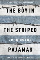 The Boy in the Striped Pajamas by John Boyne