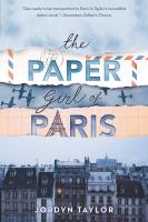 The Paper Girl of Paris by Jordyn Taylor