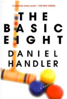 The Basic Eight by Daniel Handler