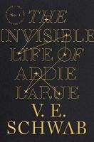 The Invisible Life of Addie LaRue by V.E. Schwab