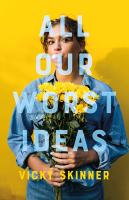 All Our Worst Ideas by Vicky Skinner