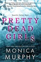 Pretty Dead Girls by Monica Murphy