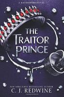 The Traitor Prince by C.J. Redwine