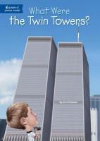 What Were the Twin Towers? by Jim O’Conner