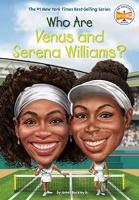 Who Are Venus and Serena Williams? by James Buckley Jr.