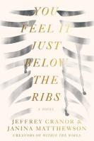 You Feel It Just Below the Ribs Book Cover