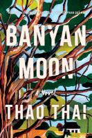 Cover of "Banyan Moon" by Thao Thai. Cover of "Banyan Moon" by Thao Thai.