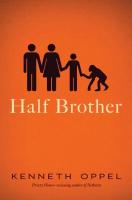 Half Brother by Kenneth Oppel