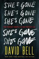 She’s Gone by David Bell