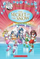 The Secret of the Snow by Thea Stilton