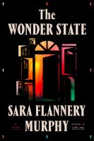 Cover of "The Wonder State" by Sara Flannery Murphy Cover of "The Wonder State" by Sara Flannery Murphy