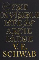 The Invisible Life of Addie LaRue The Invisible Life of Addie LaRue book cover