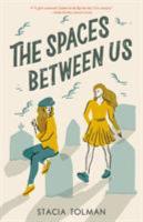 The Spaces Between Us The Spaces Between Us book cover