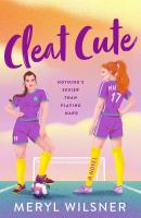 Cover of "Cleat Cute" by Meryl Wilsner Cover of "Cleat Cute" by Meryl Wilsner. The cover is a hand-drawn image of two female soccer players in purple and yellow uniforms looking seductively at each other.