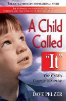 A Child Called "it" by Dave Pelzer