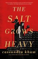 The Salt Grows Heavy The Salt Grows Heavy book cover